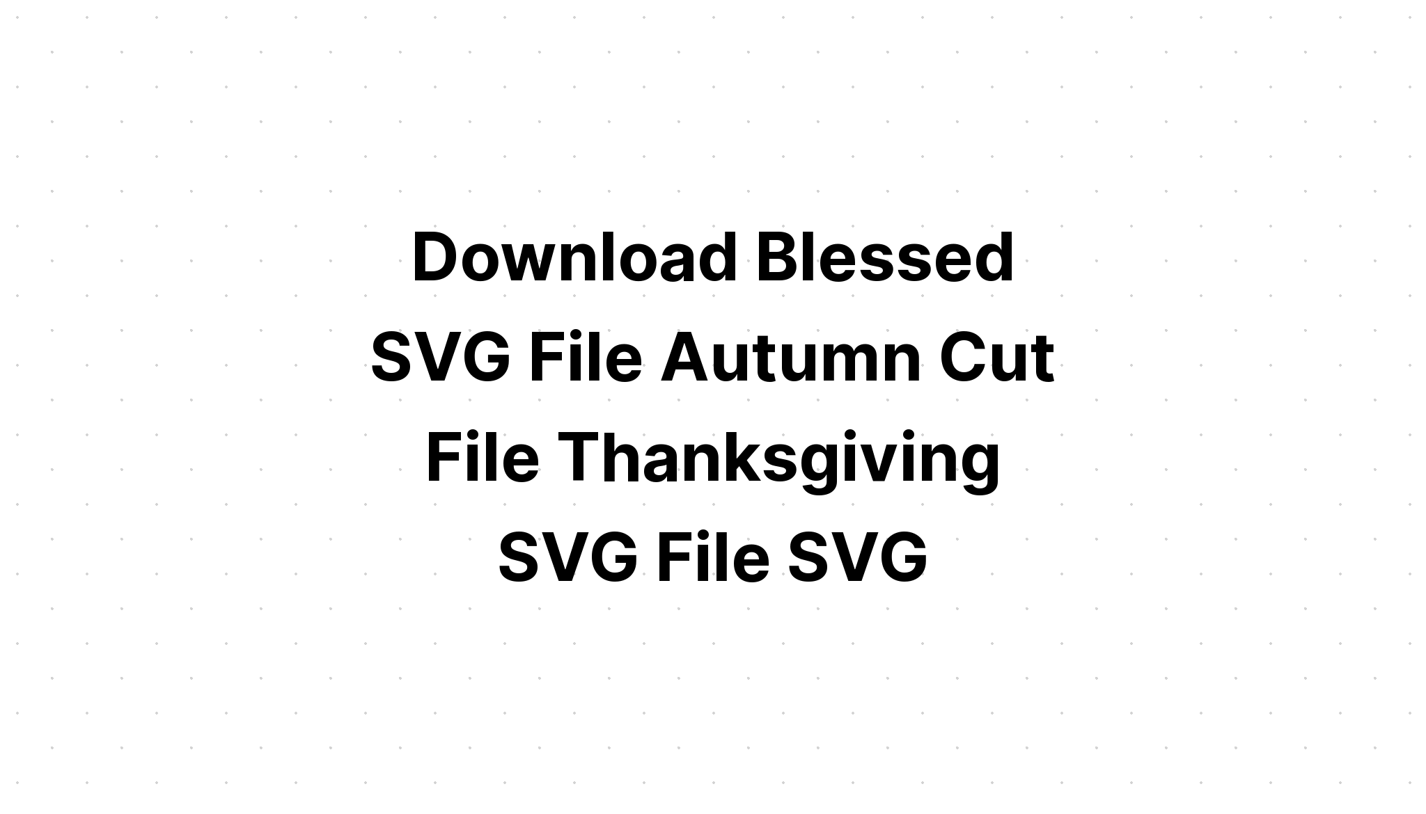 Download Turkey Svg Cut File Free - Layered SVG Cut File